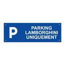 Parking Lamborghini uniquement