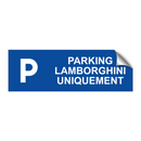 Parking Lamborghini uniquement