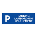 Parking Lamborghini uniquement