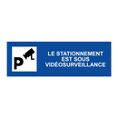 Le stationnement est sous vidéosurveillance