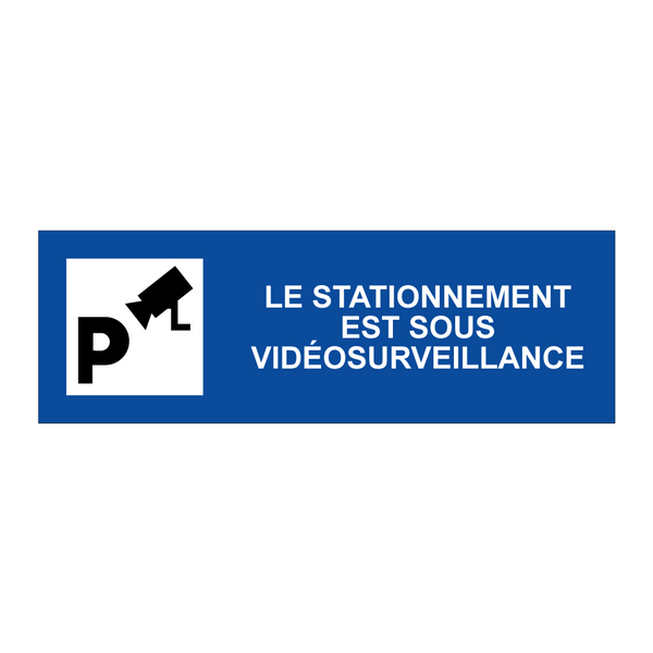 Le stationnement est sous vidéosurveillance