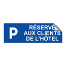Réservé aux clients de l'hôtel