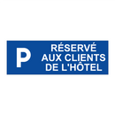 Réservé aux clients de l'hôtel
