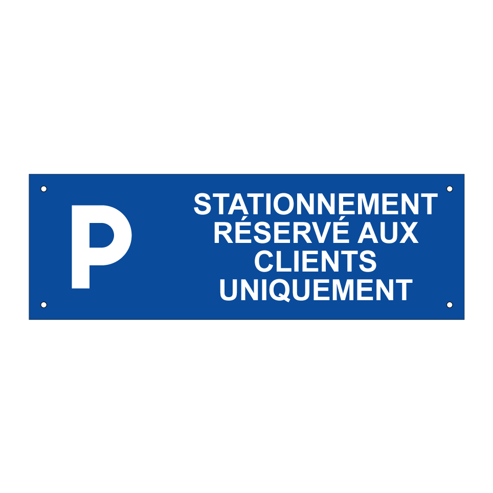 Stationnement réservé aux clients uniquement