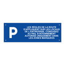 Les règles de la route s'appliquent sur les locaux de l'entreprise. Conduisez au pas. Stationnement autorisé uniquement dans les zones marquées.
