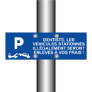 Dentiste. Les véhicules stationnés illégalement seront enlevés à vos frais !