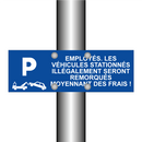 Employés. Les véhicules stationnés illégalement seront remorqués moyennant des frais !