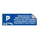 Ramassage de marchandises. Les véhicules stationnés illégalement seront enlevés à vos frais !