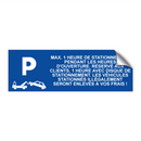 Max. 1 heure de stationnement pendant les heures d'ouverture. Réservé aux clients, 1 heure avec disque de stationnement. Les véhicules stationnés illégalement seront enlevés à vos frais !