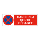 Garder la sortie dégagée