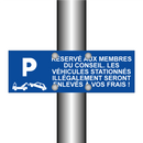 Réservé aux membres du conseil. Les véhicules stationnés illégalement seront enlevés à vos frais !