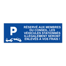 Réservé aux membres du conseil. Les véhicules stationnés illégalement seront enlevés à vos frais !