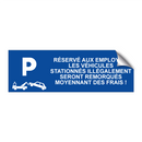 Réservé aux employés. Les véhicules stationnés illégalement seront remorqués moyennant des frais !