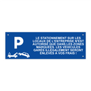 Le stationnement sur les locaux de l'entreprise n'est autorisé que dans les zones marquées. Les véhicules garés illégalement seront enlevés à vos frais !