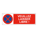 Veuillez laisser libre !