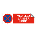 Veuillez laisser libre !