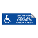 Uniquement pour les personnes handicapées