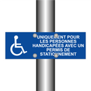 Uniquement pour les personnes handicapées avec un permis de stationnement