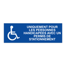 Uniquement pour les personnes handicapées avec un permis de stationnement