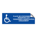 Place de stationnement réservée aux personnes handicapées uniquement