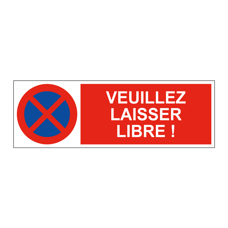 Veuillez laisser libre !