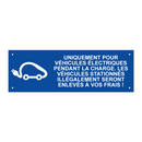 Uniquement pour véhicules électriques pendant la charge. Les véhicules stationnés illégalement seront enlevés à vos frais !