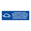 Uniquement pour véhicules électriques pendant la charge. Les véhicules stationnés illégalement seront enlevés à vos frais !