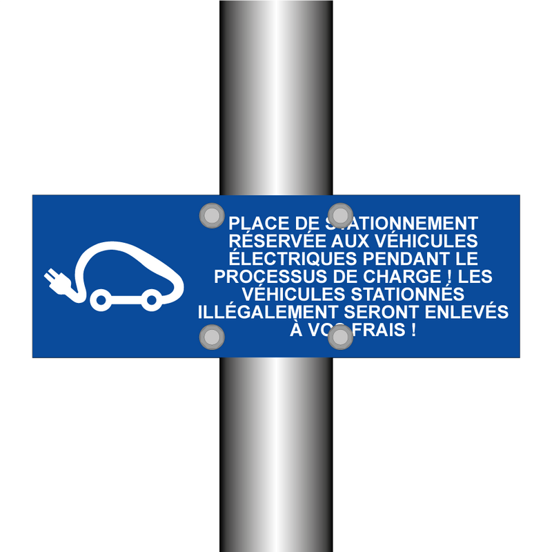 Place de stationnement réservée aux véhicules électriques pendant le processus de charge ! Les véhicules stationnés illégalement seront enlevés à vos frais !