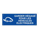 Garder dégagé pour les véhicules électriques