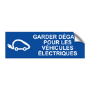Garder dégagé pour les véhicules électriques