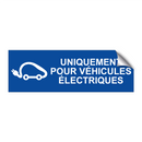 Uniquement pour véhicules électriques