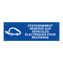 Stationnement réservé aux véhicules électriques pour recharge