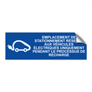 Emplacement de stationnement réservé aux véhicules électriques uniquement pendant le processus de recharge
