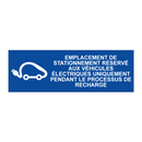 Emplacement de stationnement réservé aux véhicules électriques uniquement pendant le processus de recharge