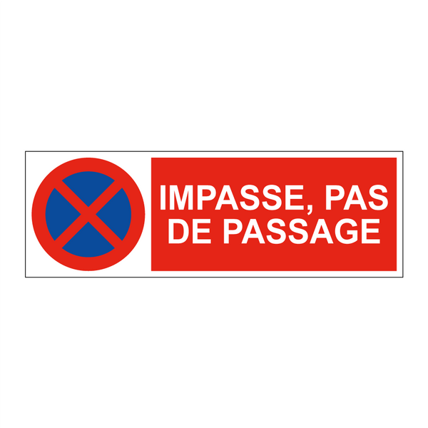 Impasse, pas de passage