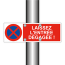 Laissez l'entrée dégagée !