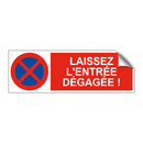 Laissez l'entrée dégagée !