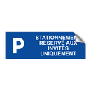 Stationnement réservé aux invités uniquement