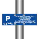 Réservé aux invités ! Les véhicules stationnés illégalement seront remorqués à vos frais !