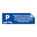 Réservé aux invités. Les véhicules stationnés illégalement seront enlevés aux frais du propriétaire !