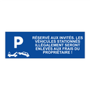 Réservé aux invités. Les véhicules stationnés illégalement seront enlevés aux frais du propriétaire !