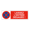Laissez l'entrée dégagée !