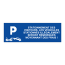 Stationnement des visiteurs. Les véhicules stationnés illégalement seront remorqués moyennant des frais !