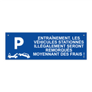 Entraînement. Les véhicules stationnés illégalement seront remorqués moyennant des frais !