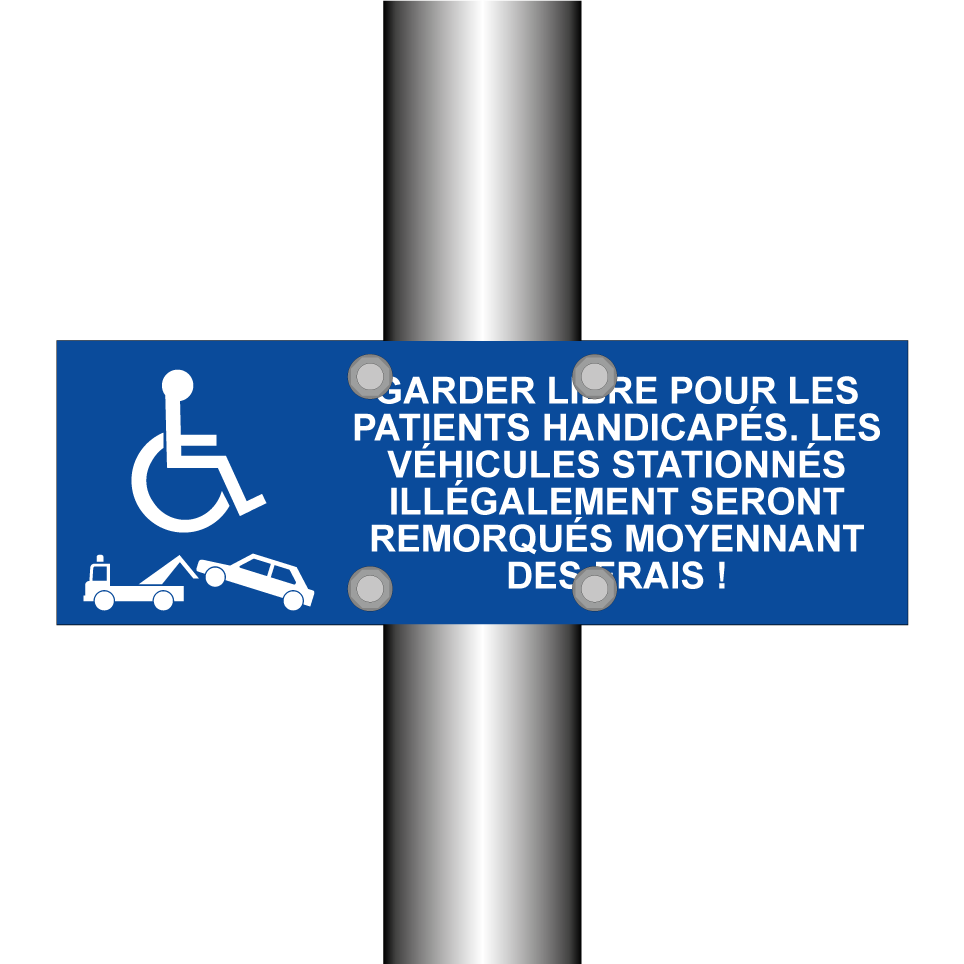 Garder libre pour les patients handicapés. Les véhicules stationnés illégalement seront remorqués moyennant des frais !