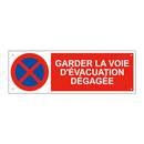 Garder la voie d'évacuation dégagée