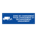 Zone de chargement pour chargement et déchargement uniquement