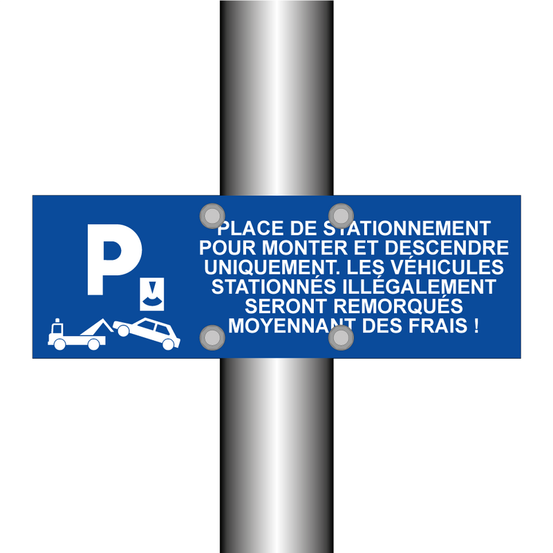 Place de stationnement pour monter et descendre uniquement. Les véhicules stationnés illégalement seront remorqués moyennant des frais !