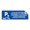 Place de stationnement pour monter et descendre uniquement. Les véhicules stationnés illégalement seront remorqués moyennant des frais !