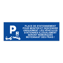 Place de stationnement pour monter et descendre uniquement. Les véhicules stationnés illégalement seront remorqués moyennant des frais !